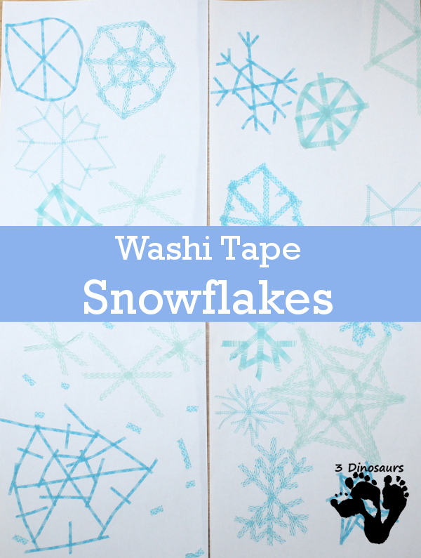 Easy Fine Motor Washi Tape Snowflakes - 3Dinosaurs.com