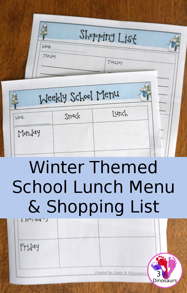 Free Winter Themed Weekly School Menu - a fun printable to help kids keep track of what they are eating - 3Dinosaurs.com