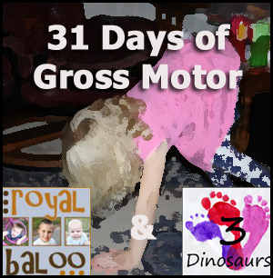 31 Day Gross Motor