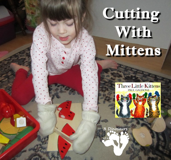 Cutting with Mittens -Three Kittens - 3Dinosaurs.com