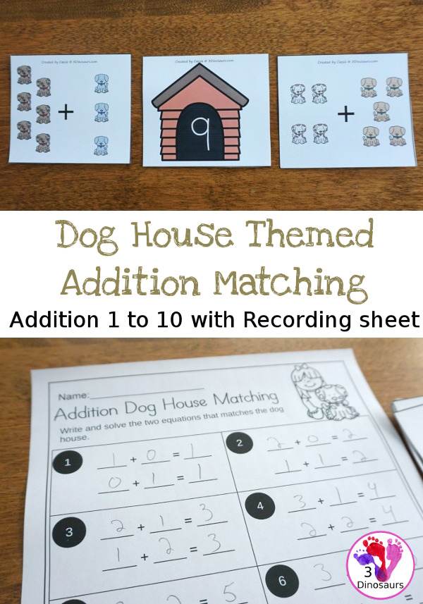 Free Dog House Themed Addition Matching - Work on addition 1 to 10 with these matching activities with recording sheet - 3Dinosaurs.com