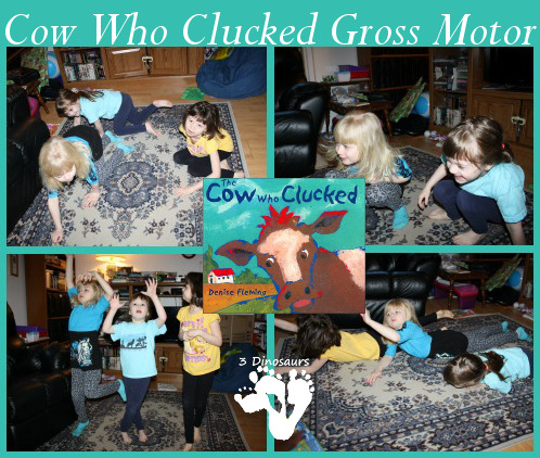 Cow Who Clucked Gross Motor- 3Dinosaurs.com