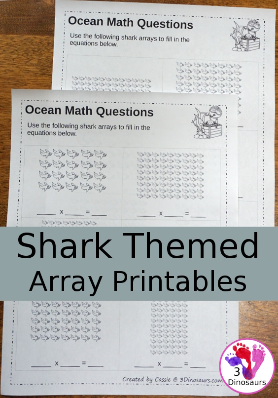 Free No-Prep Shark Themed Array Printables - 2 pages with 6 problems per page and multiplication 1 to 12 - 3Dinosaurs.com