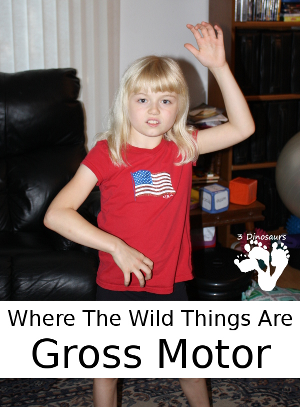 Where the Wild Things Gross Motor - 3Dinosaurs.com