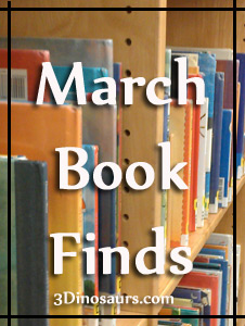 March Book Finds - 3Dinosaurs.com