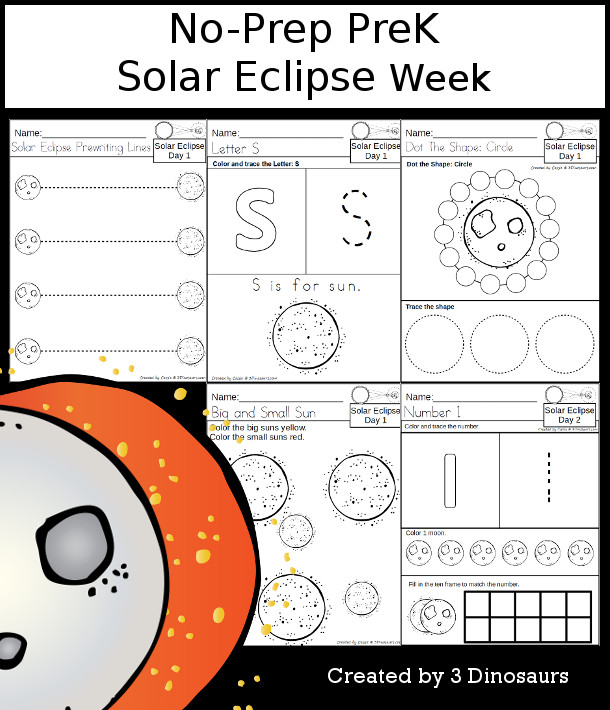 No-Prep Solar Eclipse Themed Weekly Packs for PreK  with 5 days of activities to do to learn with a spring Solar Eclipse theme - - 3Dinosaurs.com