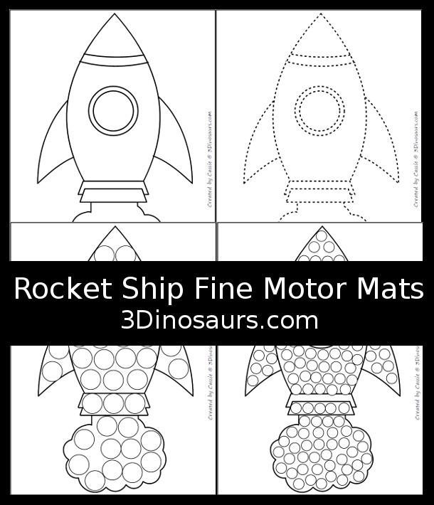 Free Rocket Ship Fine Motor Mat Printables - you have 5 fine motor mats: rocket ship template printable, rocket ship tracing printable, rocket sheet q-tip printable, and rocket sheet dot marker printable - 3Dinosaurs.com