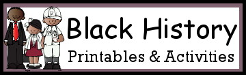 Black History Printables & Activities