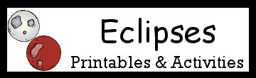 Lunar Eclipse & Solar Eclipse Activities and Printables