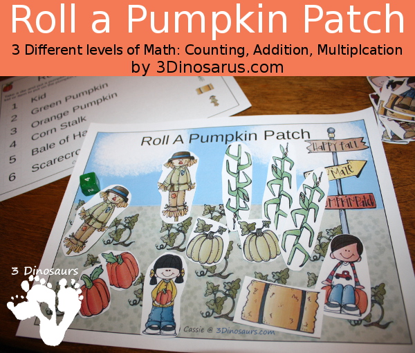 Free Roll A Pumpkin Patch Printable - 3 Levels of learning: counting, addition, and multiplication - 3Dinosaurs.com