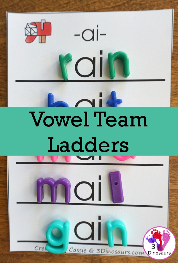 Free Fun Hands-On Vowel Team Ladders - 6 pages of printables with 5 ladders for each vowel team for kids to build words  with ai, ay, ea, ee, ei, oa, oe, ue, and ui vowel teams - 3Dinosaurs.com