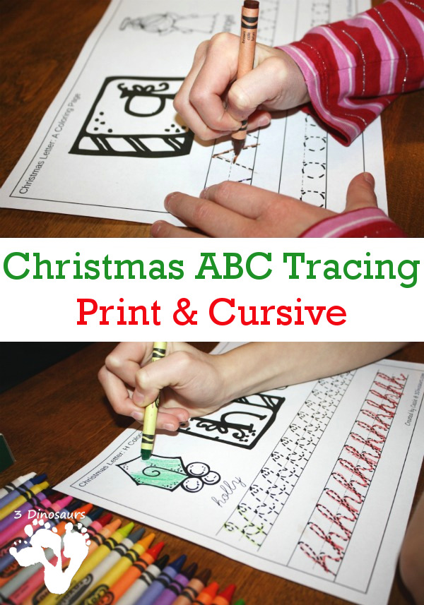 Free Christmas Themed ABC Tracing - print and cursive options with all 26 letters. You have an uppercase and lowercase letters to trace. There is also one or two pictures for each Letter for Christmas - 3Dinosaurs.com