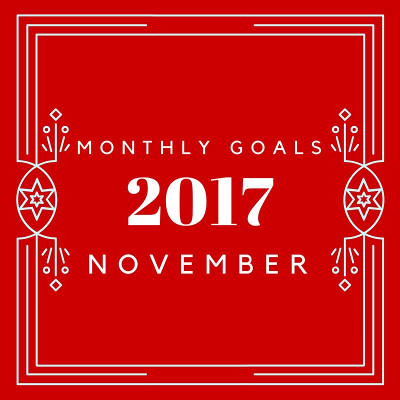 November Monthly Goals - blog, family and personal goals for November 2017 - 3Dinosaurs.com