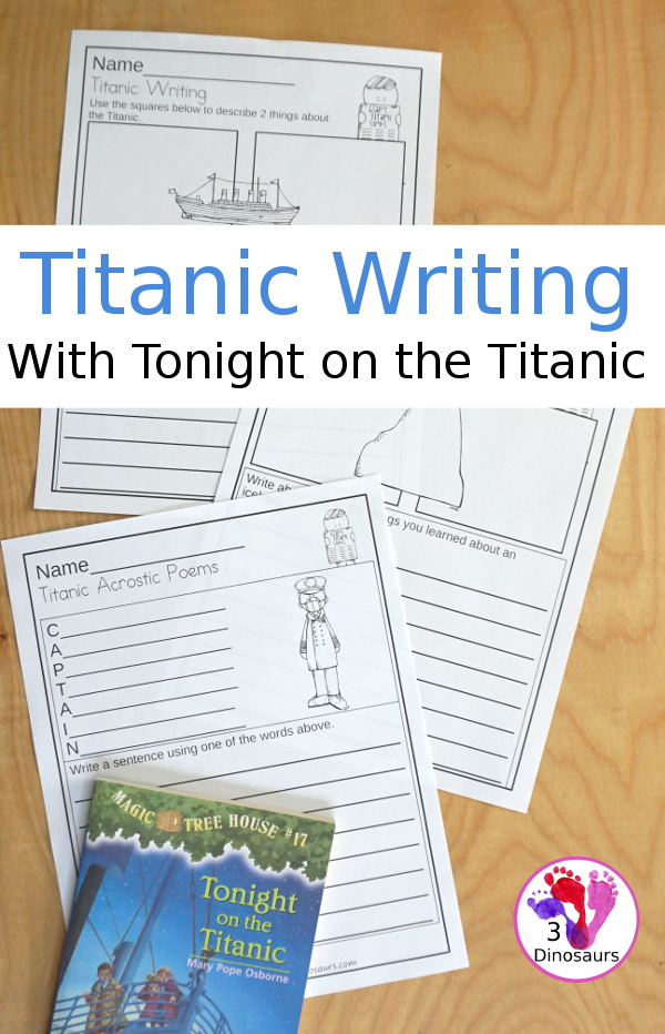 Titanic Writing & Acrostic Poems with  - with three themed writing activities for the Titanic, iceberg and the captain - 3Dinosaurs.com