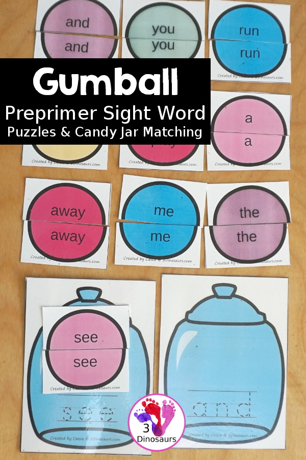 Free Preprimer Sight Word Gumball Puzzles with Match & Tracing - you have all 40 Dolch Preprimer sight words with two piece matching puzzles and candy jars for matching the sight words. - 3Dinosaurs.com