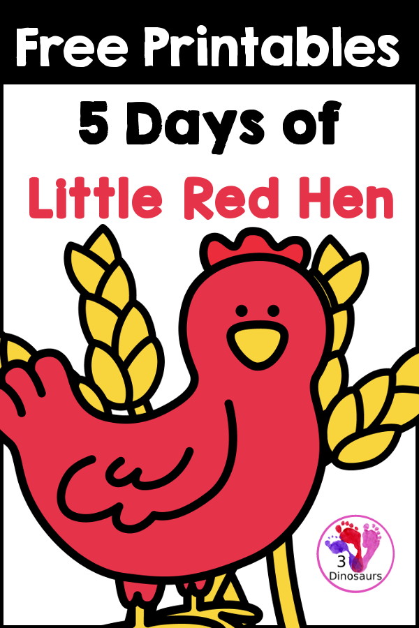 5 Days of Free Little Red Hen Printables - All the little Red Hen Printables will have a mix of math and language to use with kids - 3Dinosaurs.com