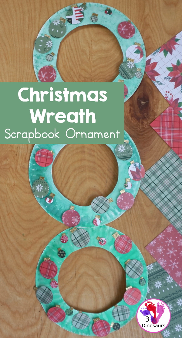 Christmas Wreath With Scrapbook Ornaments For Kids is a super easy Christmas wreath you can make with kids with a few simple items. - 3Dinosaurs.com