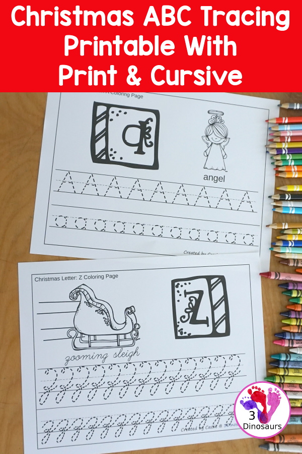 Free Christmas Themed ABC Tracing - print and cursive options with all 26 letters. You have an uppercase and lowercase letters to trace. There is also one or two pictures for each Letter for Christmas - 3Dinosaurs.com