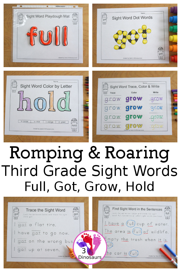 Free Romping & Roaring Third Grade Sight Words Packs Set 4: Full, Got, Grow, Hold - 6 pages of activities for each third Grade sight words: full, got, grow, hold. These are great for easy to use learning centers - 3Dinosaurs.com