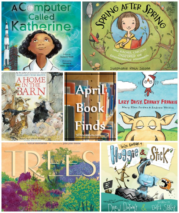 April 2019 Book Finds: adventure, earth day, trees, space, the moon, farm, farm animals, travel, bedtime, funny - 3Dinosaurs.com