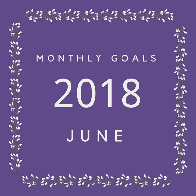 June 2018 Goals - my goals and others - 3Dinosaurs.com