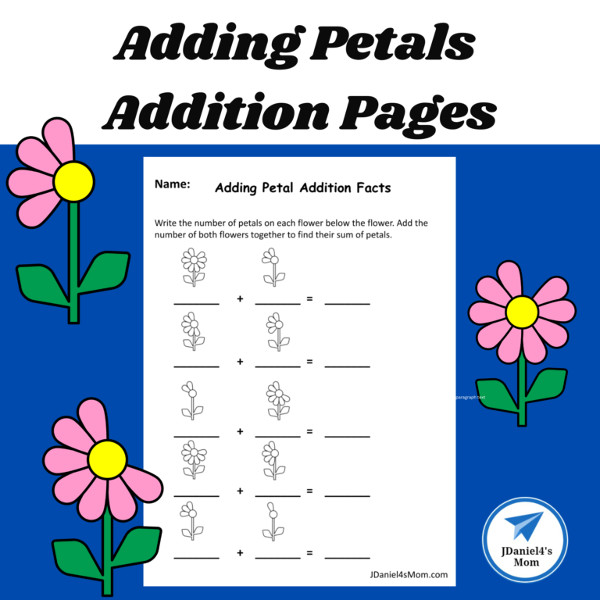 Free Adding Petals Addition Pages  by JDaniel4's Mom.