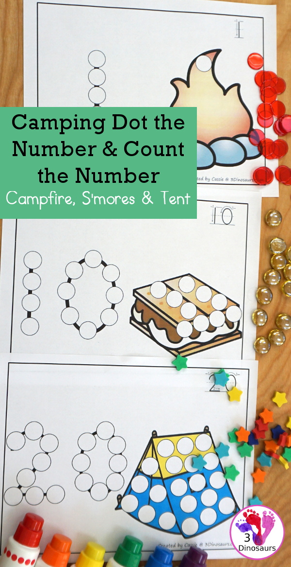 Camping Dot the Number Counting the Number: Campfire, S'mores & Tent - easy way to work on numbers from 0 to 20 with fine motor work and counting with this great camping theme for prek and kindergarten - 3Dinosaurs.com