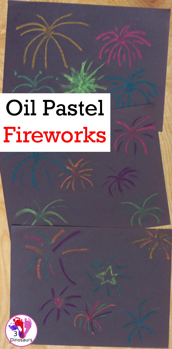 Easy to Make Oil Pastel Fireworks - a simple and easy way to make fireworks with very little items to use to make them. - 3Dinosaurs.com