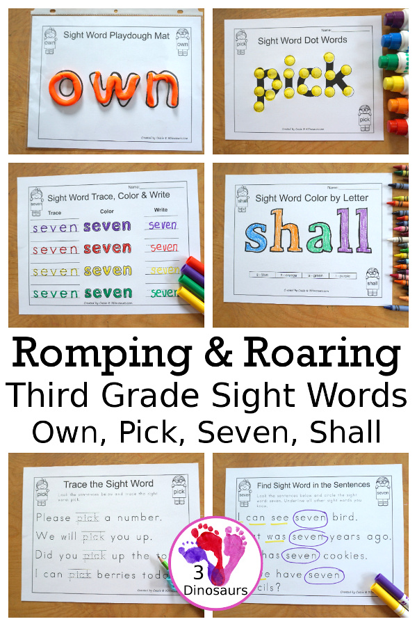 Free Romping & Roaring Third Grade Sight Words Packs Set 8: Own, Pick, Seven, Shall - 6 pages of activities for each third Grade sight words: own, pick, seven, shall. These are great sight word printables for learning centers - 3Dinosaurs.com