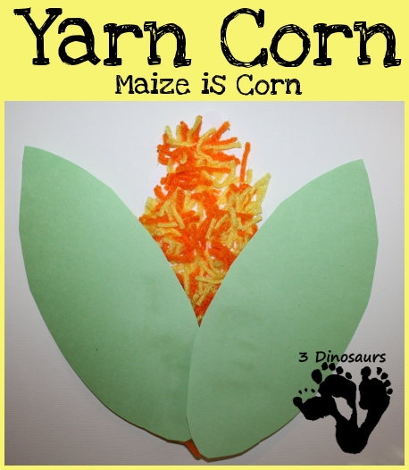 Corn is Maize: Yarn Corn Activity  - 3Dinosaurs.com