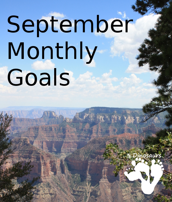 Monthly Goals September 2016: Blog, Family and Personal - 3Dinosaurs.com