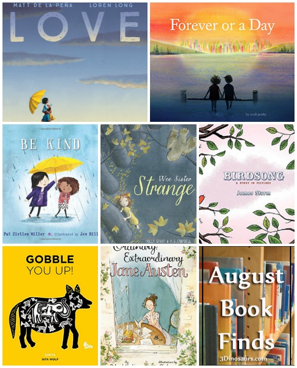 August 2018 Book Finds: wordless, Jane Austen, animals, bedtime, night time, time, being kind, love - 3Dinosaurs.com