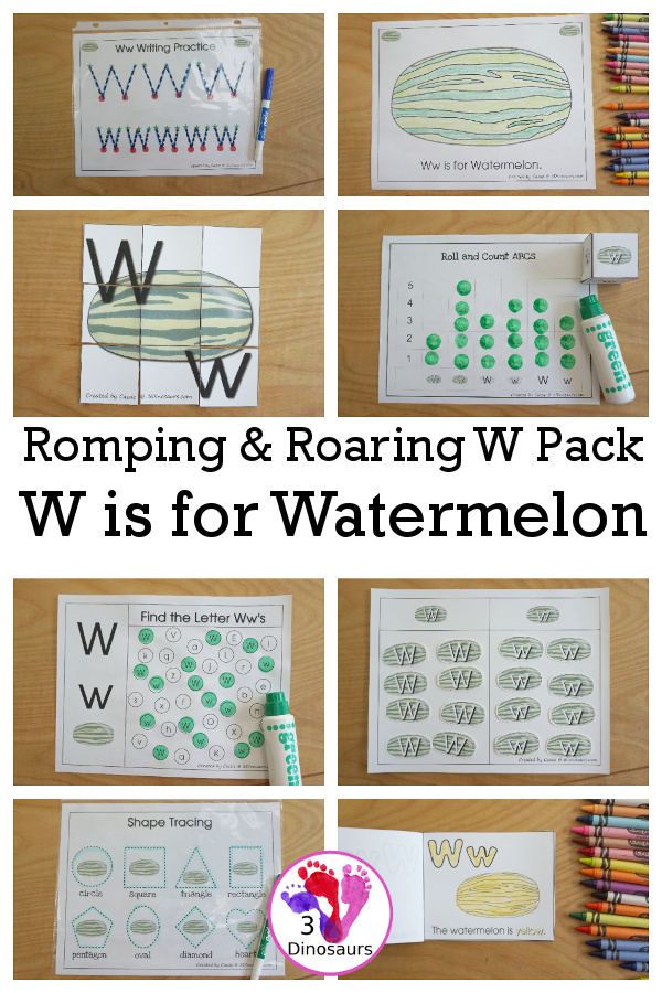 Free Romping & Roaring W Pack: Letter W is for Watermelon  - a letter W pack that has prewriting, finding letters, tracing letters, coloring pages, shapes, puzzles and more - 3Dinosaurs.com