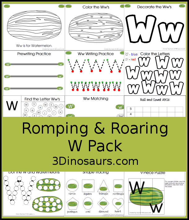 Free Romping & Roaring W Pack: Letter W is for Watermelon  - a letter W pack that has prewriting, finding letters, tracing letters, coloring pages, shapes, puzzles and more - 3Dinosaurs.com