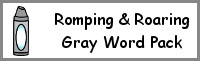 Romping & Roaring Color Word Gray Pack