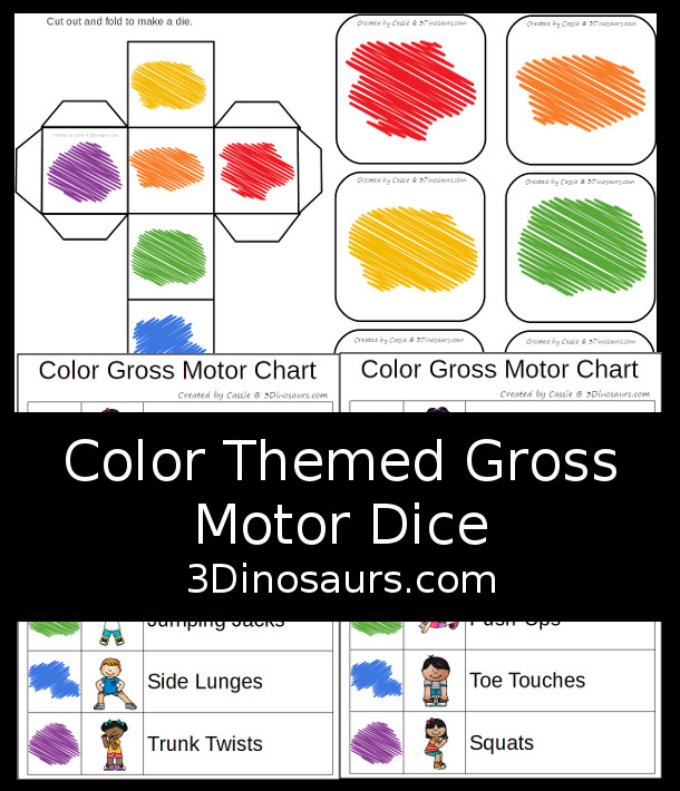 Free Color Themed Gross Motor Dice - with 9 gross motor movements for kids to do with a color code and 4 different sheets to use with the color theme dice - 3Dinosaurs.com #grossmotor #freeprintable 