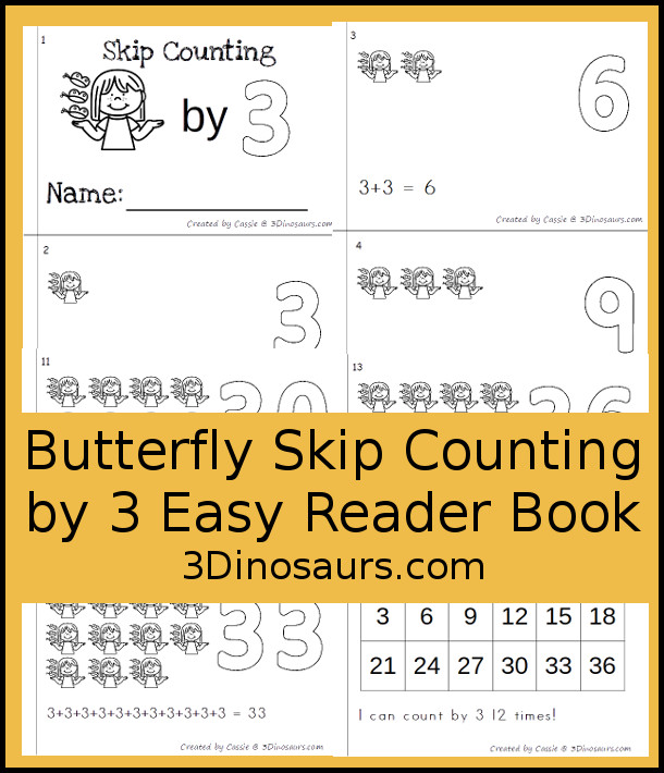 Free Butterfly Skip Counting by 3 Easy Reader Book - has an 14 page book with skip counting by 3 with visual skip counting by 3, 3 repeat addition, and numbers for the skip counting by 3 on each page for a great visual way to work on skip counting - 3Dinosaurs.com