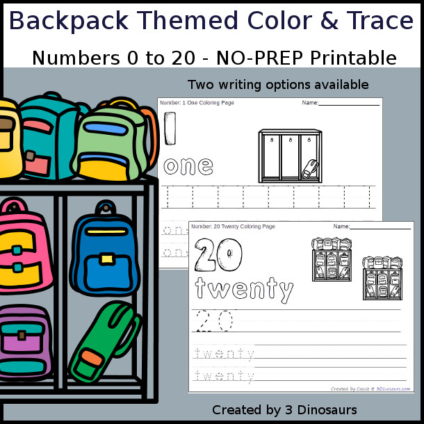 No-Prep Backpack Themed Number Color and Trace - easy no-prep printables with a fun school theme 44 pages with two options for the numbers tracing or writing $ - 3Dinosaurs.com #noprepprintable #schoolprintables #numbersforkids