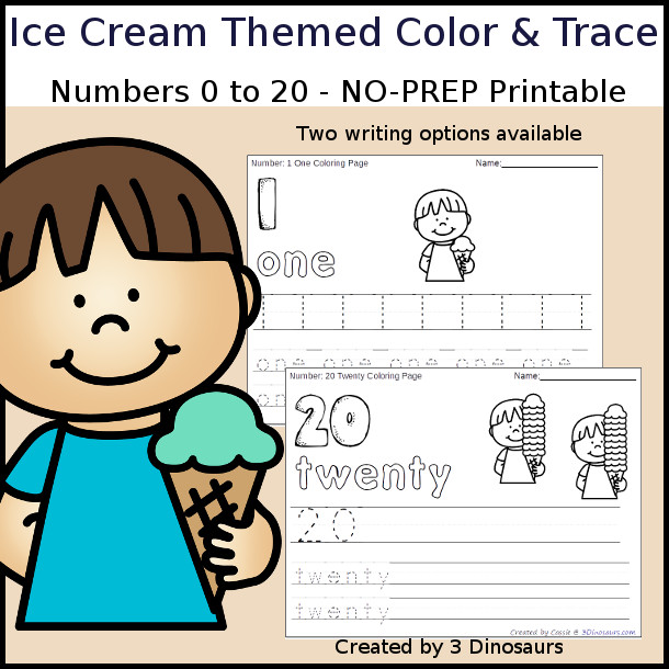 No-Prep Ice Cream  Themed Number Color and Trace - easy no-prep printables with a fun summer theme 44 pages with two options for the numbers tracing or writing $ - 3Dinosaurs.com #noprepprintable #summerprintables #numbersforkids