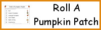 Roll A Pumpkin Patch