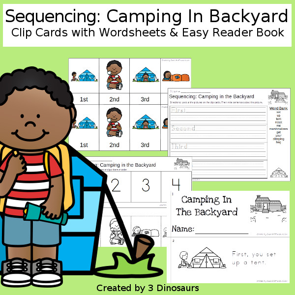 Sequencing: Camping In The Backyard with clip cards, task cards, no-prep worksheets and easy reader books $ - 3Dinosaurs.com #printablesforkids #sequencingforkids  #summerprintables #tpt #teacherspayteachers