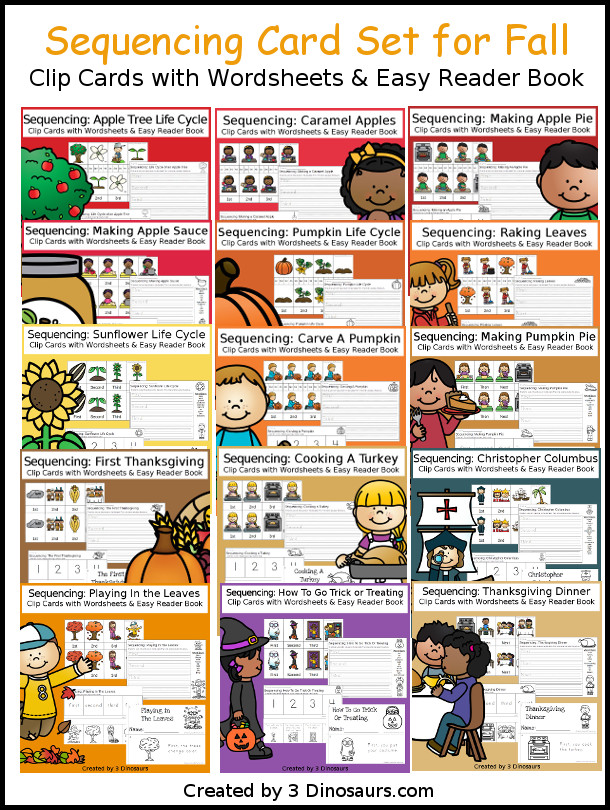 Sequencing Cards Set for Fall - 14 different sets with clip cards, task cards, no-prep worksheets and easy reader books $ - 3Dinosaurs.com #printablesforkids #sequencingforkids #fallprintables #tpt #teacherspayteachers