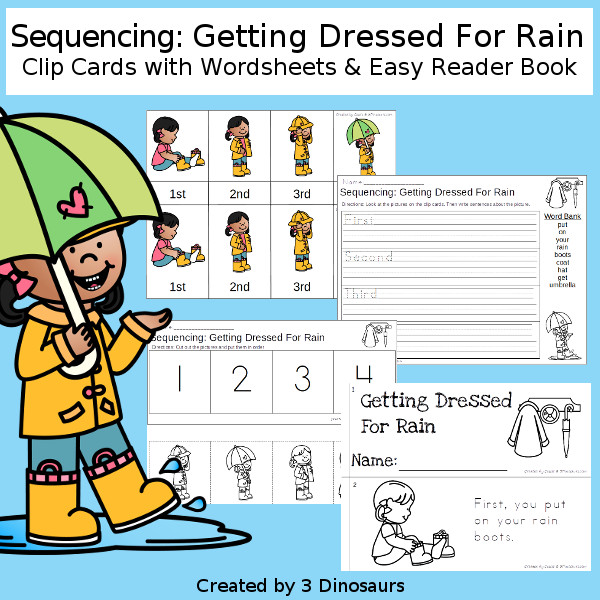 Sequencing: Getting Dressed For Rain with clip cards, task cards, no-prep worksheets and easy reader books $ - 3Dinosaurs.com #printablesforkids #sequencingforkids  #springprintables #tpt #teacherspayteachers