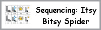 Sequencing: Itsy Bitsy Spider