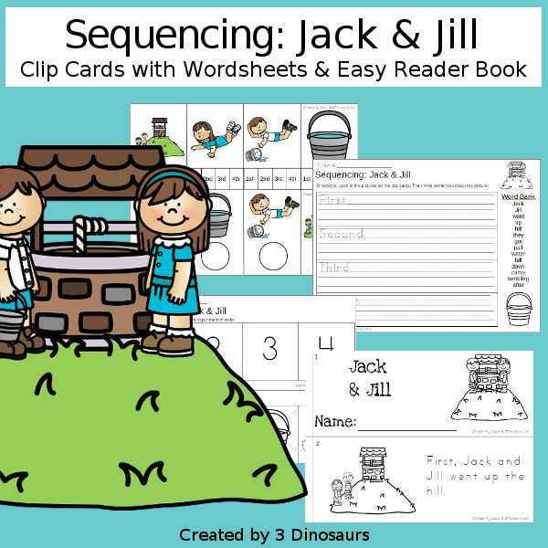 Sequencing: Jack & Jill with clip cards, task cards, no-prep worksheets and easy reader books $ - 3Dinosaurs.com #printablesforkids #sequencingforkids  #tpt #teacherspayteachers