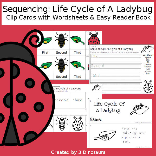 Sequencing: Life Cycle of a Ladybug with clip cards, task cards, no-prep worksheets and easy reader books $ - 3Dinosaurs.com #printablesforkids #sequencingforkids #earthday #springprintables #tpt #teacherspayteachers