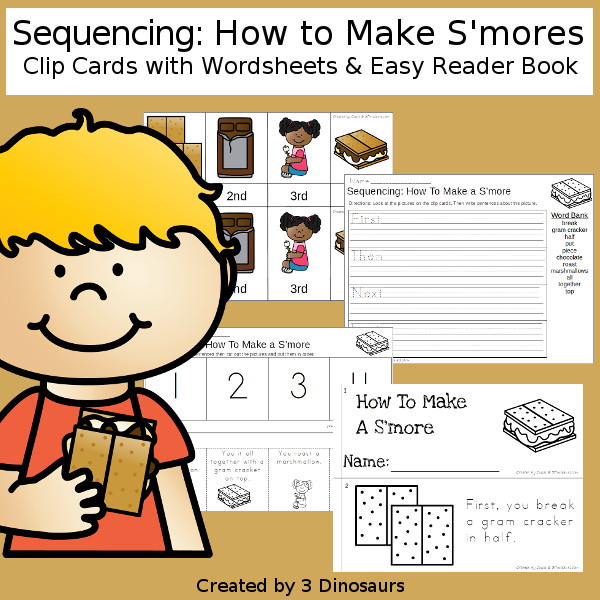 Sequencing: How To Make S'mores with clip cards, task cards, no-prep worksheets and easy reader books $ - 3Dinosaurs.com #printablesforkids #sequencingforkids  #summerprintables #tpt #teacherspayteachers