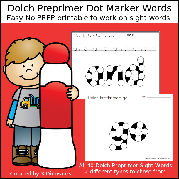 Preprimer Sight Word Dot Marker - all 40 preprimer sight words - with two options for each word. $ - 3Dinosaurs.com