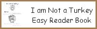 I Am Not A Turkey Easy Reader Book