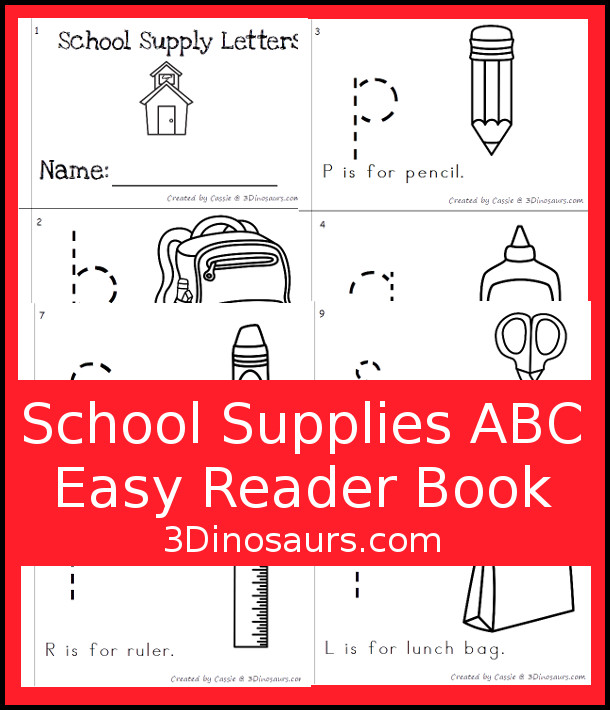 Free Fun School Supplies Themed ABC Easy Reader Book - 10 page book with abc themes for a school theme - 3Dinosaurs.com